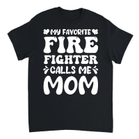 Product My Favorite Firefighter Calls Me Mom Unisex T-Shirt