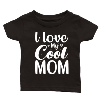 Product l love My Cool Mom Classic Baby Crewneck T-shirt