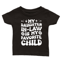 Product My Daughter In Law Is My Favorite Child Classic Baby Crewneck T-shirt