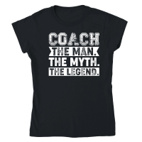 Product Coach The Man The Myth The Legend Classic Womens Crewneck T-shirt