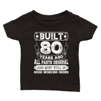 Product Built 80 Years Ago All Parts Original Classic Baby Crewneck T-shirt