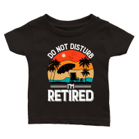 Product Do Not Disturb I'm Retired Classic Baby Crewneck T-shirt