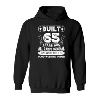 Product Built 65 Years Ago All Parts Original Hoodie