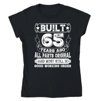 Product Built 65 Years Ago All Parts Original Classic Womens Crewneck T-shirt