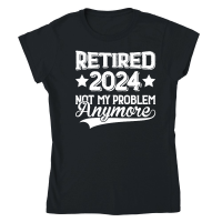 Product Retired 2024 Not My Problem Anymore Classic Womens Crewneck T-shirt
