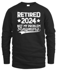 Product Retired 2024 Not My Problem Anymore Unisex Sweatshirt
