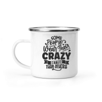 Product Some people wear their crazy better than others 01 Camping Mug