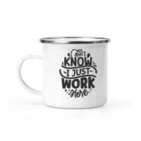 Product I don't know i just work here 01 Camping Mug