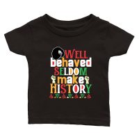 Product Well Behaved Seldom Make History 01 Classic Baby Crewneck T-shirt