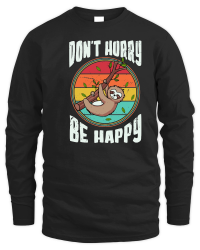 Product A220315 02 Cute Lazy Sloth Svg, Dont Hurry Be Happy Unisex Sweatshirt