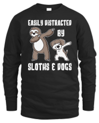 Product A220315 05 Easily Distracted By Sloths And Dogs Unisex Sweatshirt