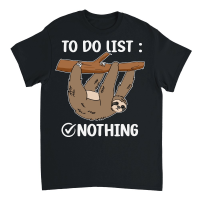 Product A220315 21 Sloth Tired Todo List Nothing Lazy Sloth Unisex T-Shirt