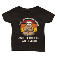Product A220315 18 I Was Like Whatever Bitches Sloth Svg Classic Baby Crewneck T-shirt