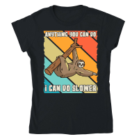 Product A220315 31 Funny Sloth Svg I Can Do Slower Classic Womens Crewneck T-shirt