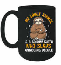 Product A220315 33 My Spirit Animal Is A Grumpy Sloth Svg Mug