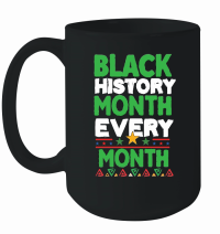 Product Black History Month Every Month 01 Mug