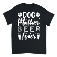 Product Dog Mother Beer Lover Unisex T-Shirt
