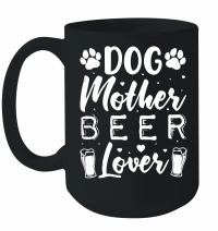 Product Dog Mother Beer Lover Mug