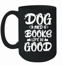 Product Dogs And Books Life is Good Mug