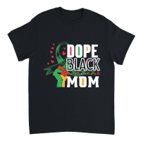 Product Dope Black Mom 01 Unisex T-Shirt