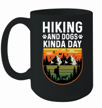 Product Hiking and Dogs Kinda Day Mug
