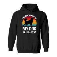 Product I'm Only Talking to My Dog Today Hoodie