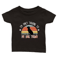Product I'm only tlaking to mydog today Classic Baby Crewneck T-shirt