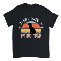 Product I'm only tlaking to mydog today Unisex T-Shirt