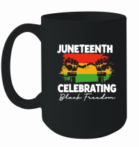 Product Juneteenth Celebrating Black Freedom 01 Mug