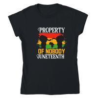 Product Property Of Nobody Juneteenth 01 Classic Womens Crewneck T-shirt