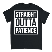 Product Straight Outta Patience PNG v2 Unisex T-Shirt