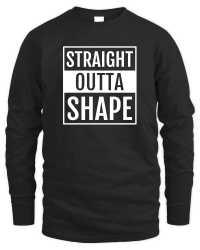 Product Straight Outta Shape Unisex Sweatshirt