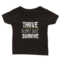 Product Thrive, don't just survive Classic Baby Crewneck T-shirt