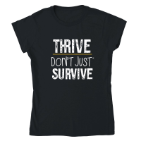 Product Thrive, don't just survive Classic Womens Crewneck T-shirt