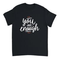 Product you are enough Unisex T-Shirt
