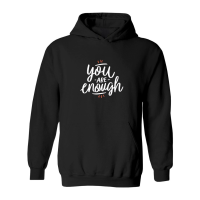 Product you are enough Hoodie