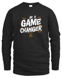 Product Be a game changer Unisex Sweatshirt