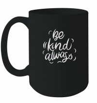 Product Be kind, always Mug