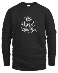 Product Be kind, always Unisex Sweatshirt