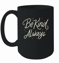 Product Be kind, always 4 Mug