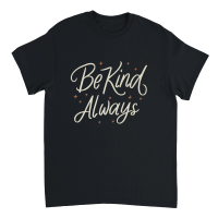 Product Be kind, always 4 Unisex T-Shirt