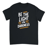 Product Be the light in darkness Unisex T-Shirt