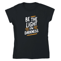 Product Be the light in darkness Classic Womens Crewneck T-shirt