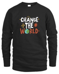 Product change the world Unisex Sweatshirt