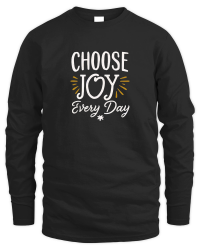 Product Choose joy every day Unisex Sweatshirt
