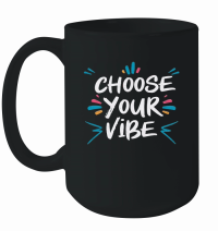 Product Choose your vibe 2 Mug