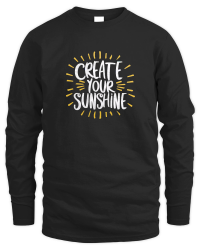 Product Create your sunshine Unisex Sweatshirt
