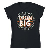 Product Dream big Classic Womens Crewneck T-shirt