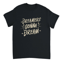 Product dreamers gonna dream Unisex T-Shirt