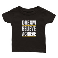 Product Dream, believe, achieve Classic Baby Crewneck T-shirt